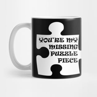 You're My Missing Puzzle Piece Mug